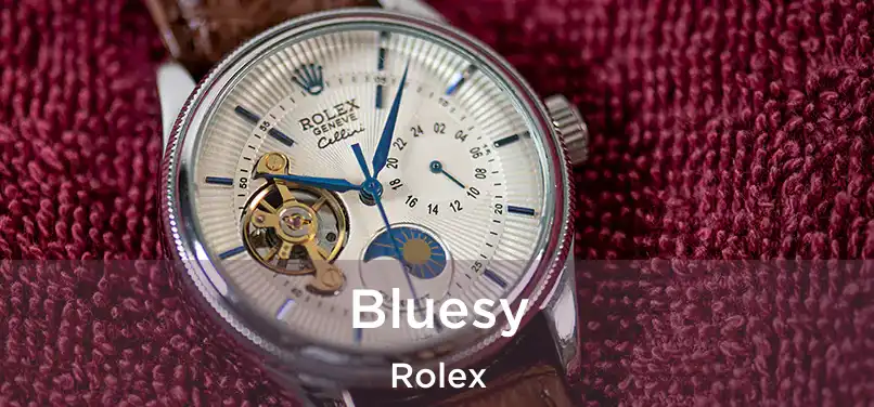  Bluesy Rolex