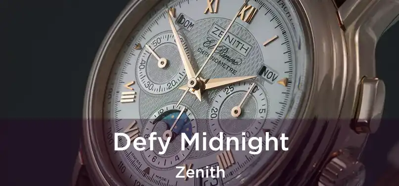  Defy Midnight Zenith