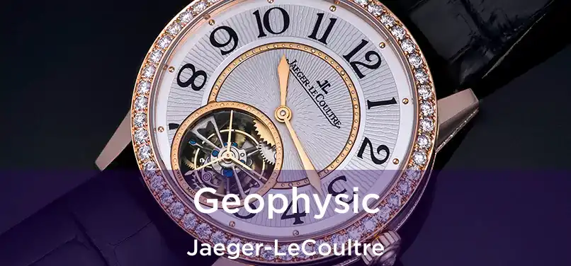  Geophysic Jaeger-LeCoultre