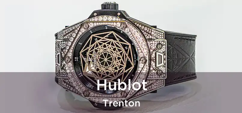  Hublot Trenton