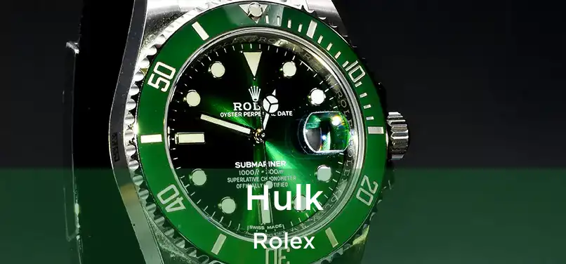  Hulk Rolex