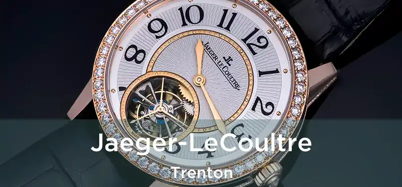  Jaeger-LeCoultre Trenton