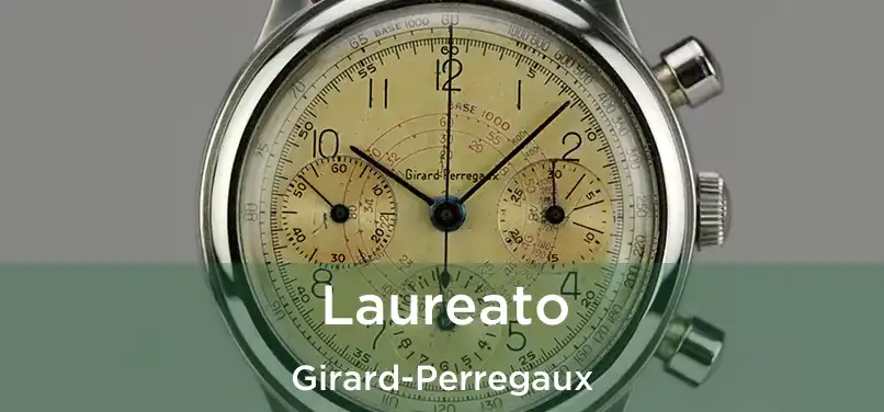  Laureato Girard-Perregaux