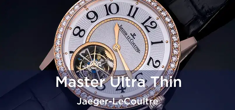  Master Ultra Thin Jaeger-LeCoultre