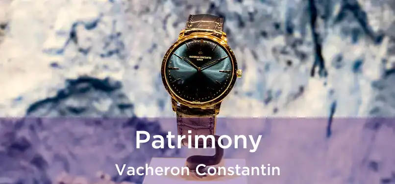  Patrimony Vacheron Constantin