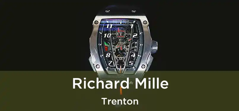  Richard Mille Trenton