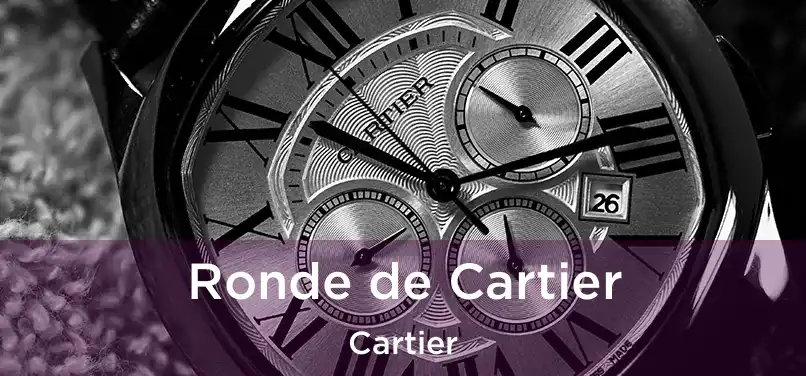  Ronde de Cartier Cartier