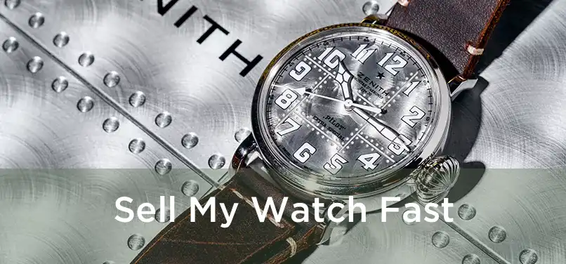  Sell My Watch Fast 