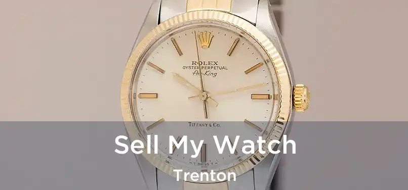  Sell My Watch Trenton