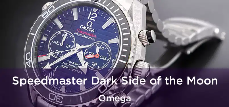  Speedmaster Dark Side of the Moon Omega